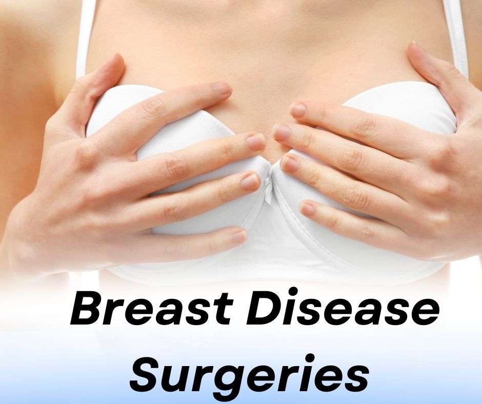 Breast Disease Surgeries